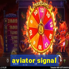 aviator signal